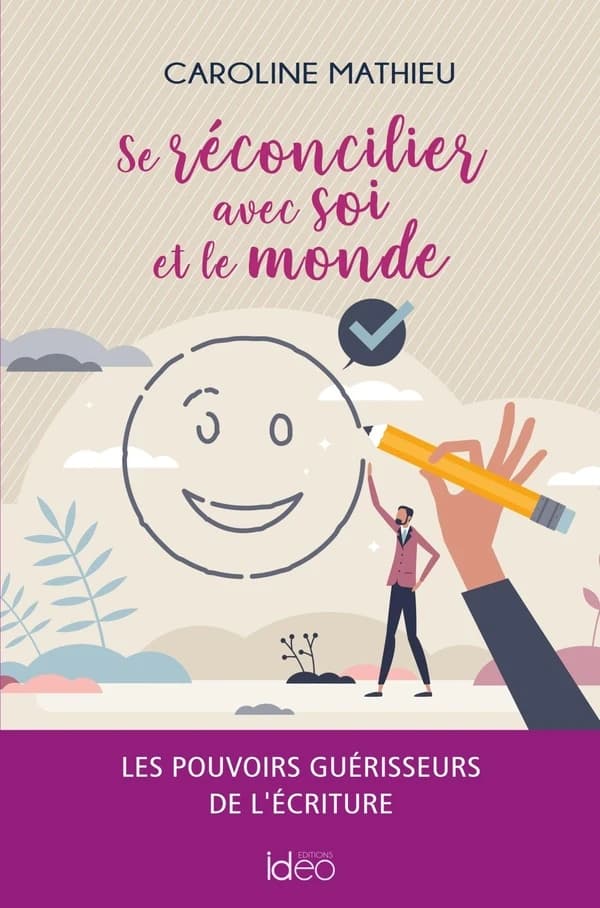 Se réconcilier avec soi et le monde : les pouvoirs guérisseurs de l'écriture