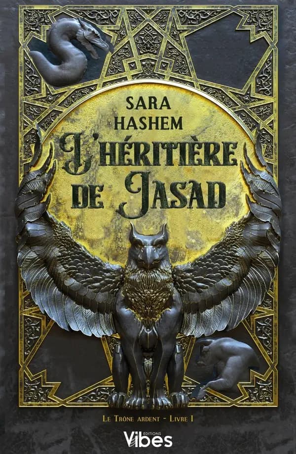Le trône ardent : l'héritière de Jasad. 1