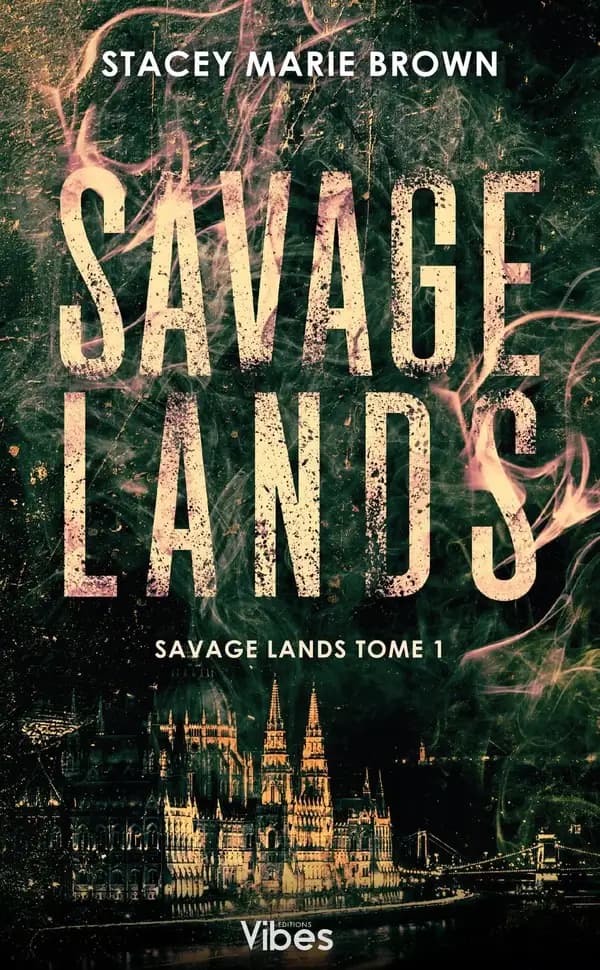 Savage lands. Tome 1