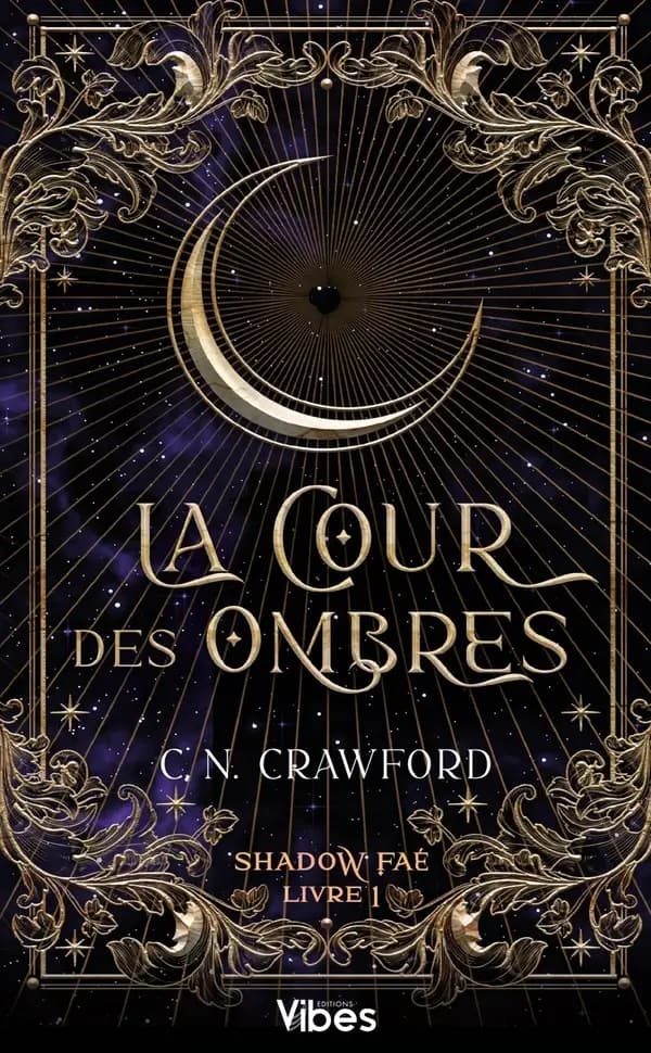 La cour des ombres. livre 1, Shadow faé