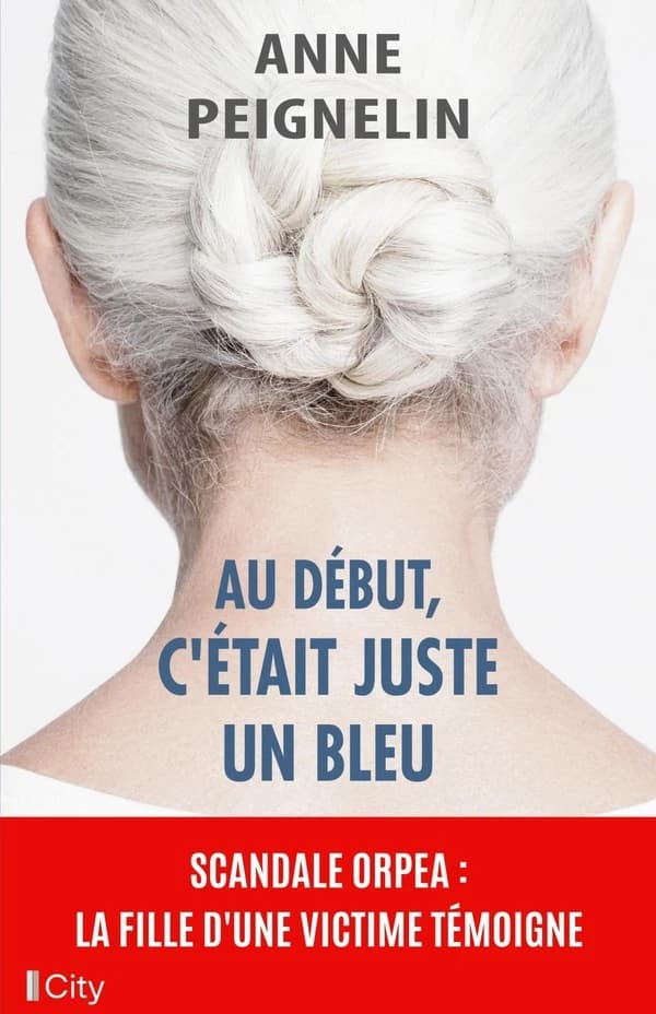Au début, c'était juste un bleu : scandale Orpea, la fille d'une victime témoigne