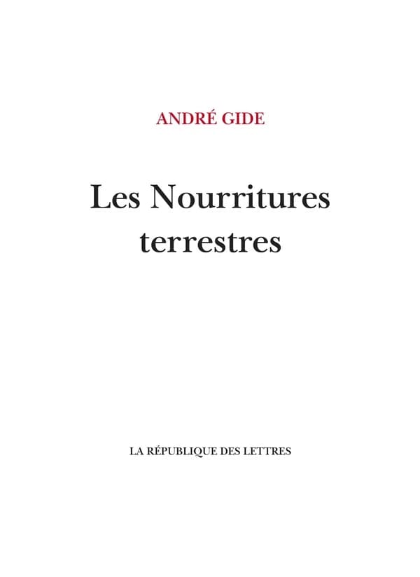 Les nourritures terrestres ; suivi de Les nouvelles nourritures