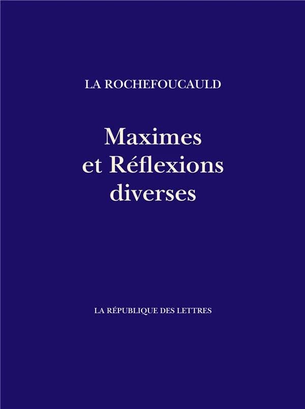 Maximes et réflexions diverses