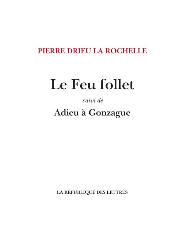 Le Feu follet : suivi de Adieu à Gonzague