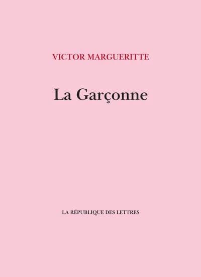 La garçonne : roman de mœurs