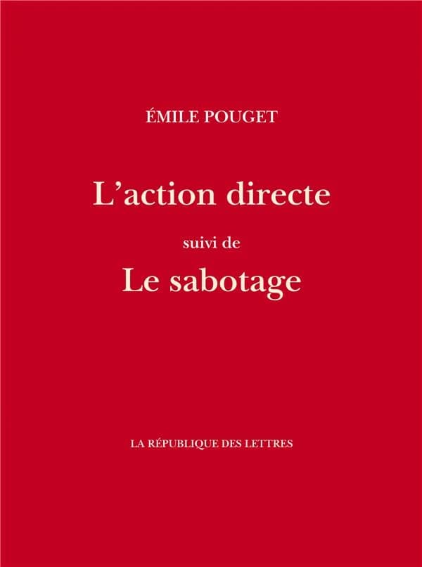 L'action directe ; suivi de Le sabotage