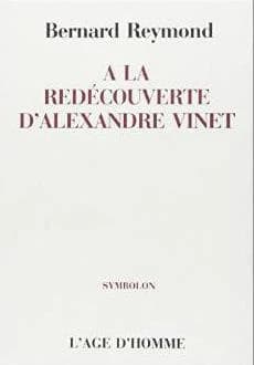 A la decouverte d'alexandre vinet