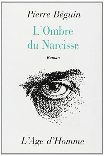 L'ombre du Narcisse : roman