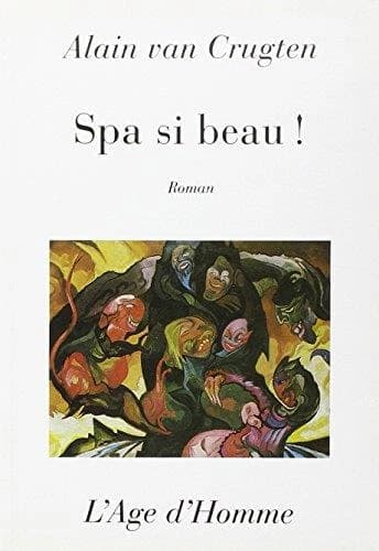 Spa si beau ! : roman non-euclidien