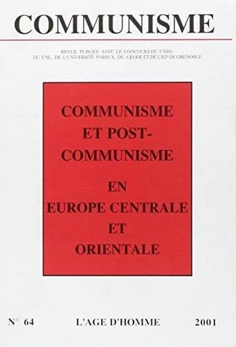 REVUE COMMUNISME n.64 : communisme et post-communisme en Europe Centrale