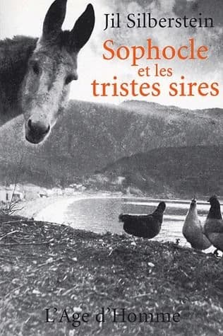 Sophocle et les tristes sires : chronique