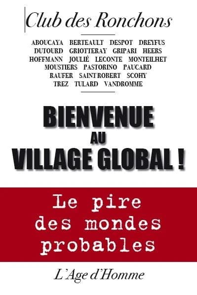 Bienvenue au village global !