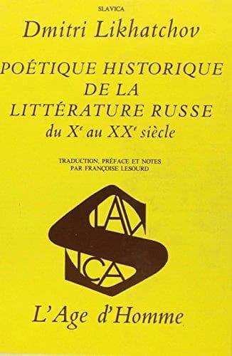 Poetique historique de la litterature russe  du xe au xxe siecle