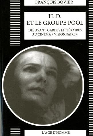 H. D. et le groupe Pool : des avant-gardes littéraires au cinéma visionnaire