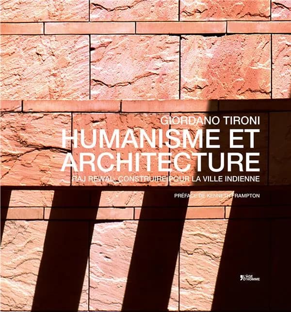 Humanisme et architecture : Raj Rewal, construire pour la ville indienne
