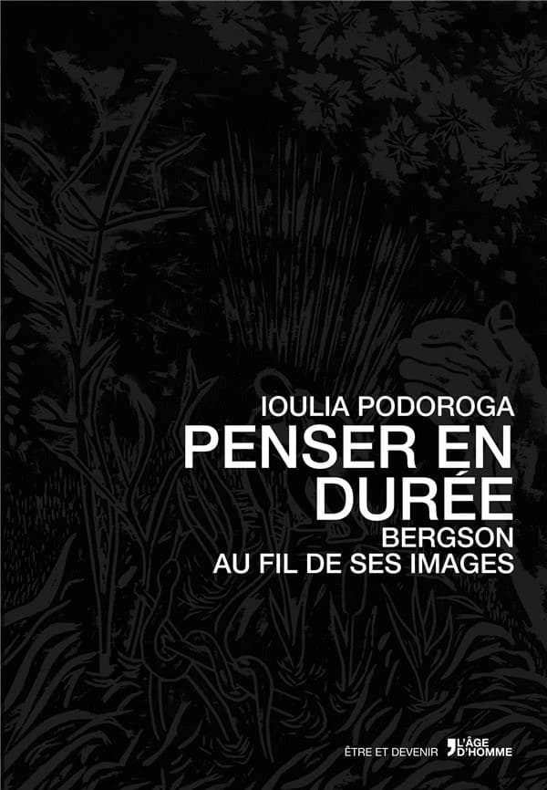 Penser en durée : Bergson au fil de ses images