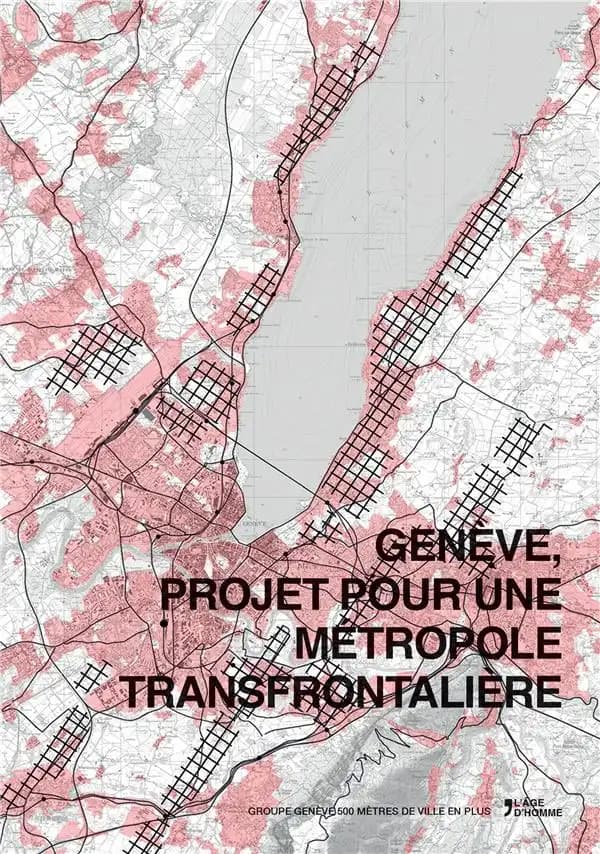 Geneve, projet pour un metropole transfrontaliere