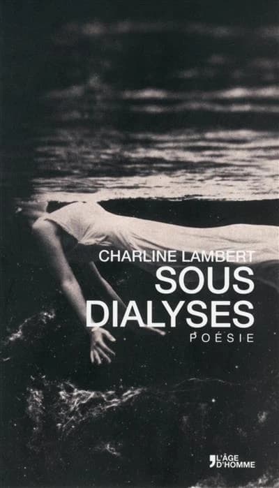 Sous dialyses : poésie