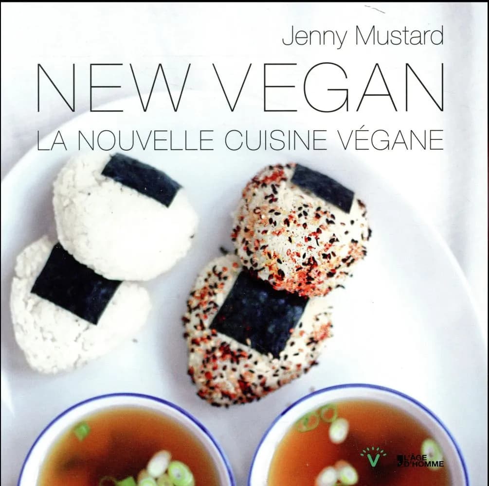 New vegan : la nouvelle cuisine végane