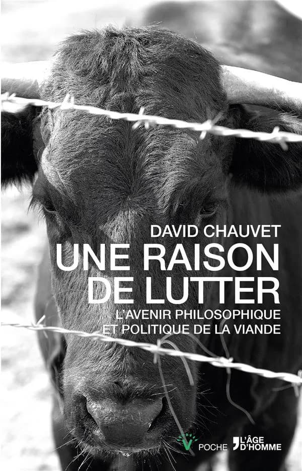 Une raison de lutter : l'avenir philosophique et politique de la viande