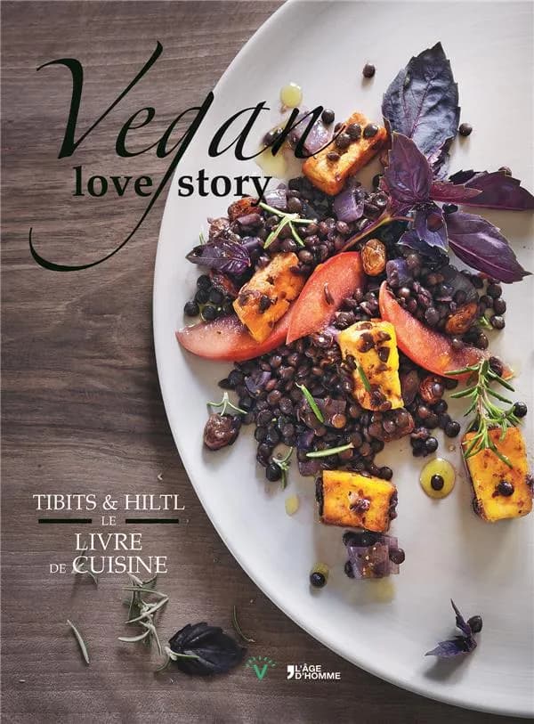 Vegan love story : Tibits & Hiltl, le livre de cuisine