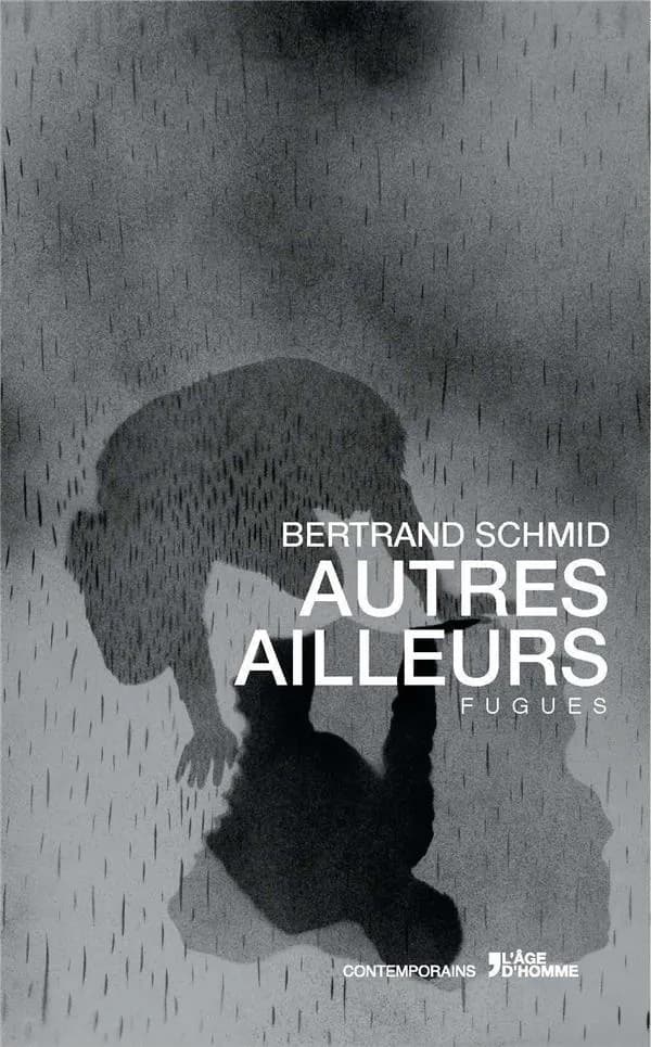 Autres ailleurs : Fugues