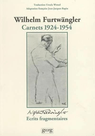 Carnets 1924-1954 ; suivis d'Ecrits fragmentaires