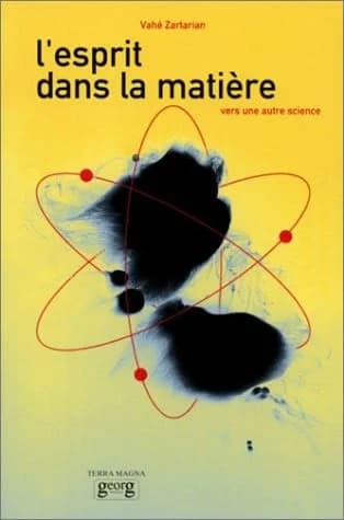 L'esprit dans la matière : vers une autre science