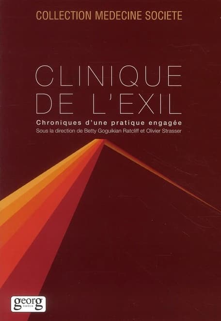 Clinique de l'exil : chroniques d'une pratique engagée