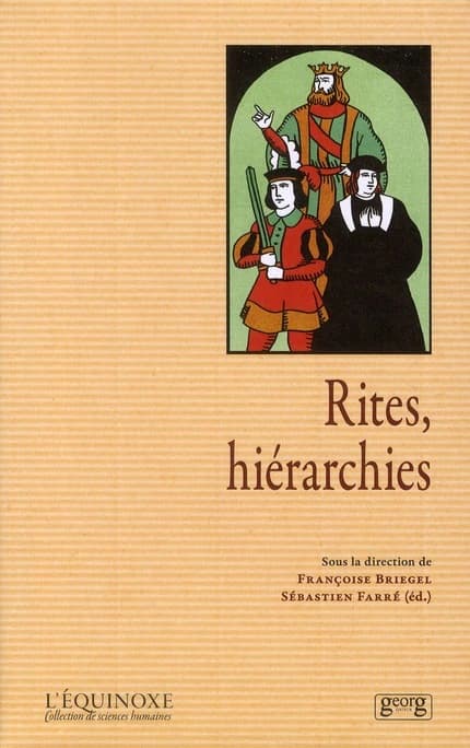 Rites, hiérarchies : [actes des journées d'études, novembre-décembre 2007]