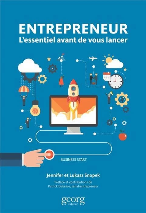 Entrepreneur ; l'essentiel avant de vous lancer