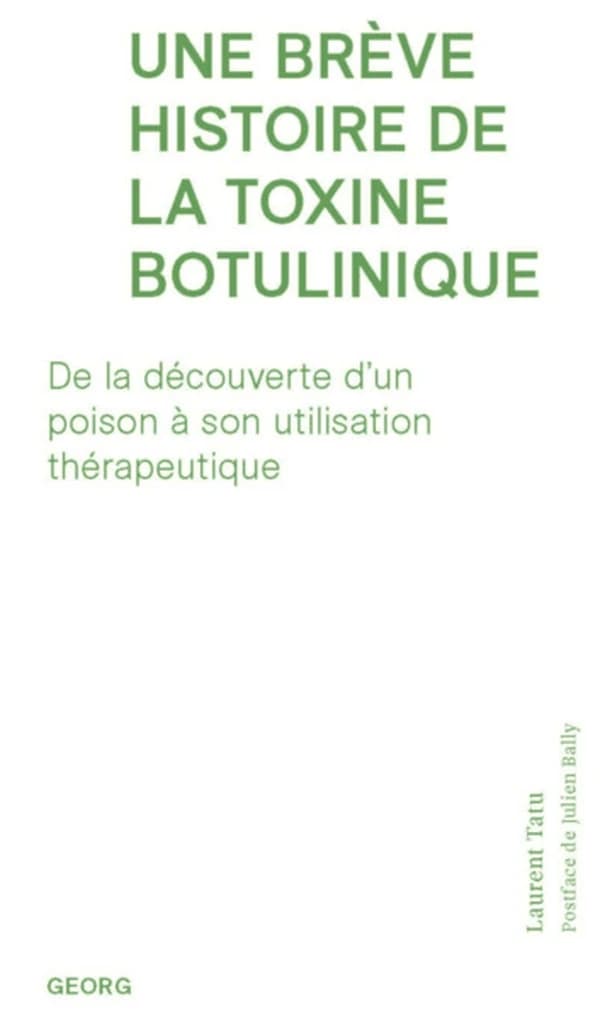 Une brève histoire de la toxine botulinique : de la découverte d'un poison à son utilisation thérapeutique