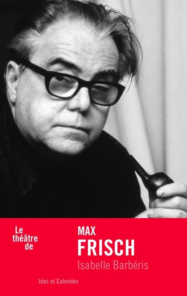 Max Frisch. Isabelle Barbéris
