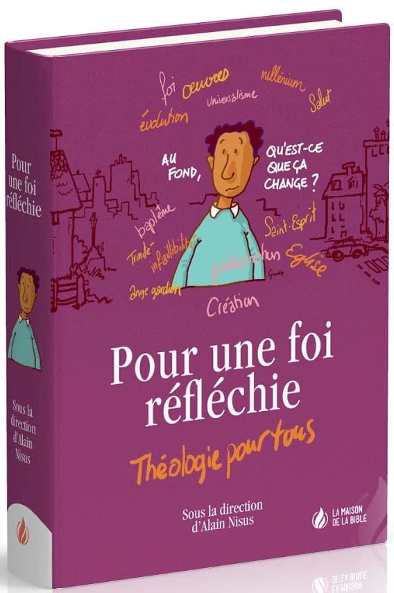 Pour une foi réfléchie: Théologie pour tous