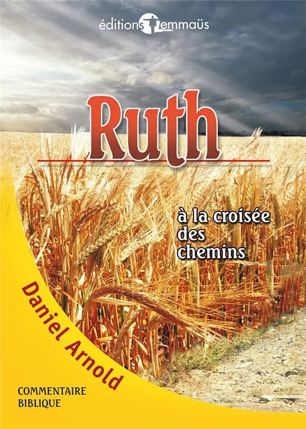 Ruth : à la croisée des chemins