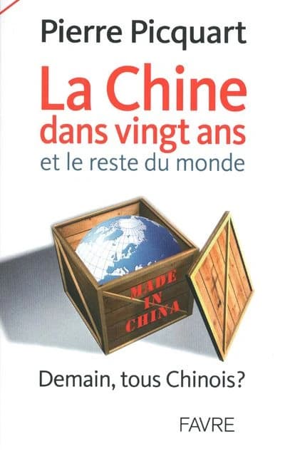 La Chine dans vingt ans et le reste du monde : demain, tous chinois ?