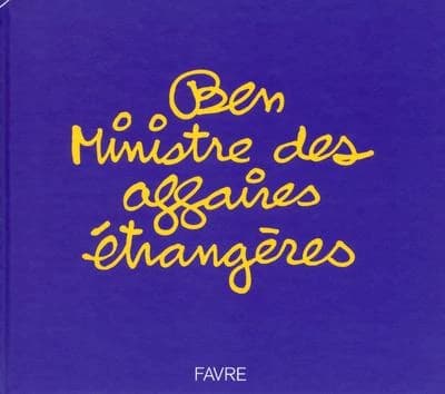 Ben ; ministre des affaires étrangères