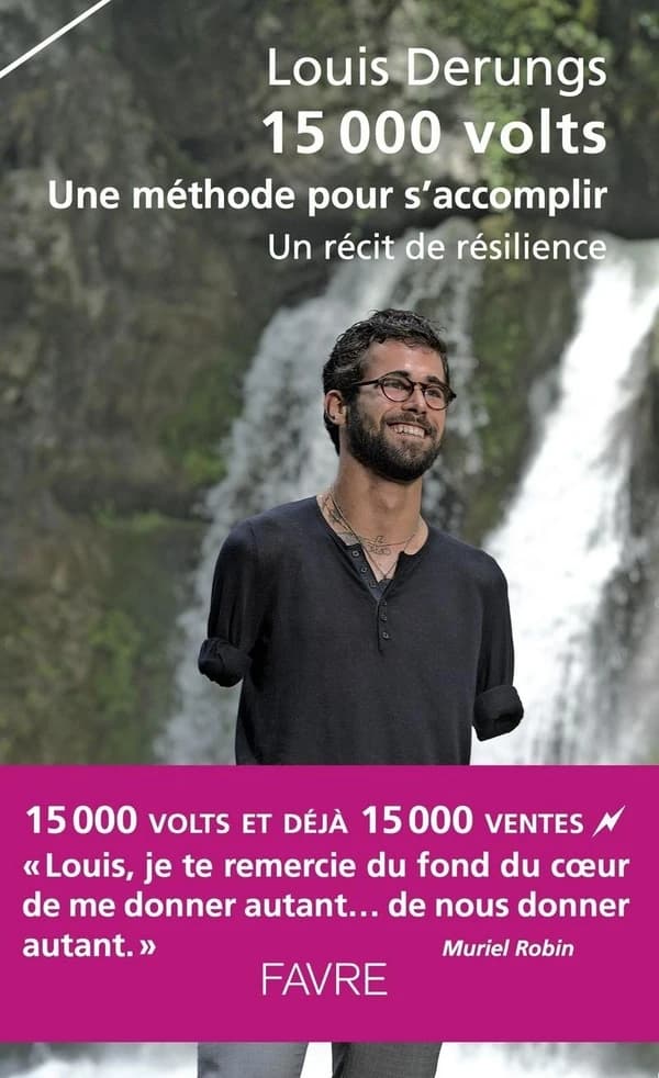 15 000 volts : Une methode pour s'accomplir - Un récit de résilience