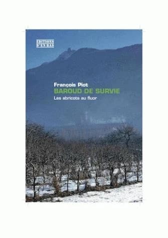 Baroud de survie : les abricots au fluor