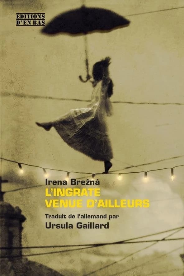 L'ingrate venue d'ailleurs : roman