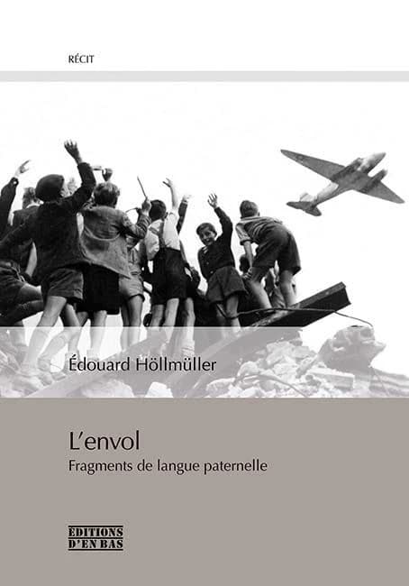 L'Envol : Fragments de langue paternelle