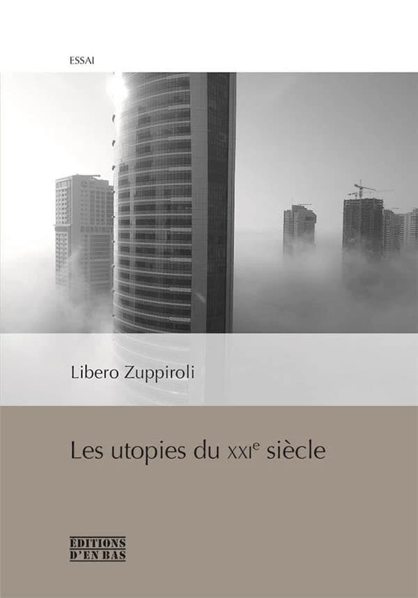 Les utopies du XXIe siècle