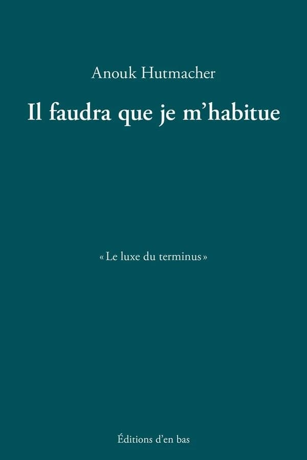 Il faudra que je m'habitue