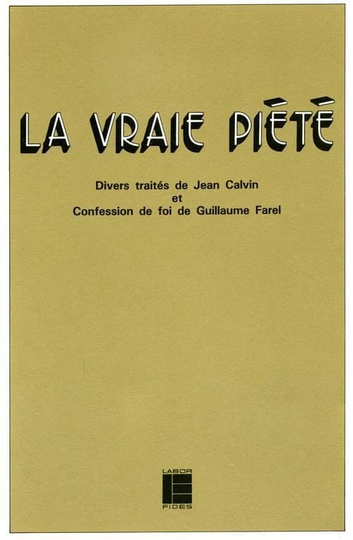 "La Vraie piété" : divers traités