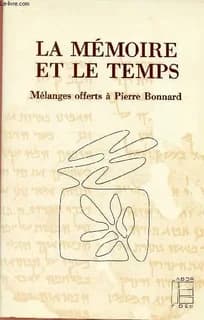 La mémoire et le temps : mélanges offerts à Pierre Bonnard