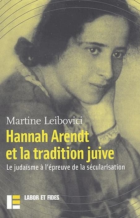 Hannah Arendt et la tradition juive : le judaisme à l' épreuve de la sécularisation