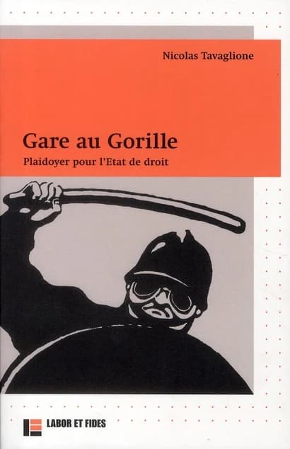 Gare au gorille : plaidoyer pour l'État de droit