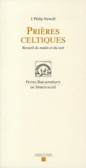 Prières celtiques : recueil du matin et du soir