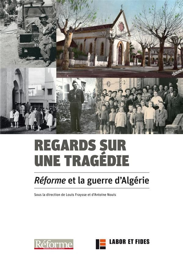 Regards sur une tragédie : "Réforme" et la guerre d'Algérie