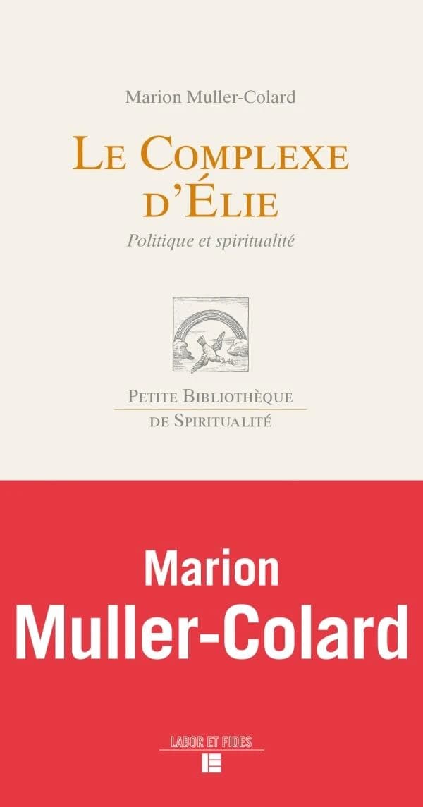 Le complexe d'Élie : politique et spiritualité